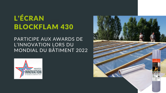 Blockflam 430 participe aux Awards de l’innovation du Mondial du Bâtiment 2022